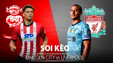 TỶ LỆ và dự đoán kết quả Lincoln City - Liverpool